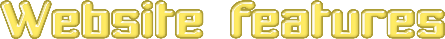 Pale yellow coloured text saying "Website features"